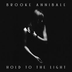 Brooke Annibale New Merch Hold To The Light 12" Vinyl