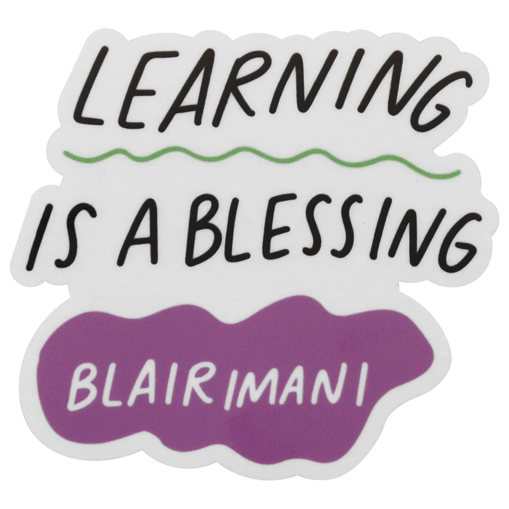 Blair Imani Learning Is A Blessing Sticker 2 Blair Imani Learning Is A Blessing Sticker