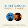 New Merch The Buckaroos Play Buck & Merle