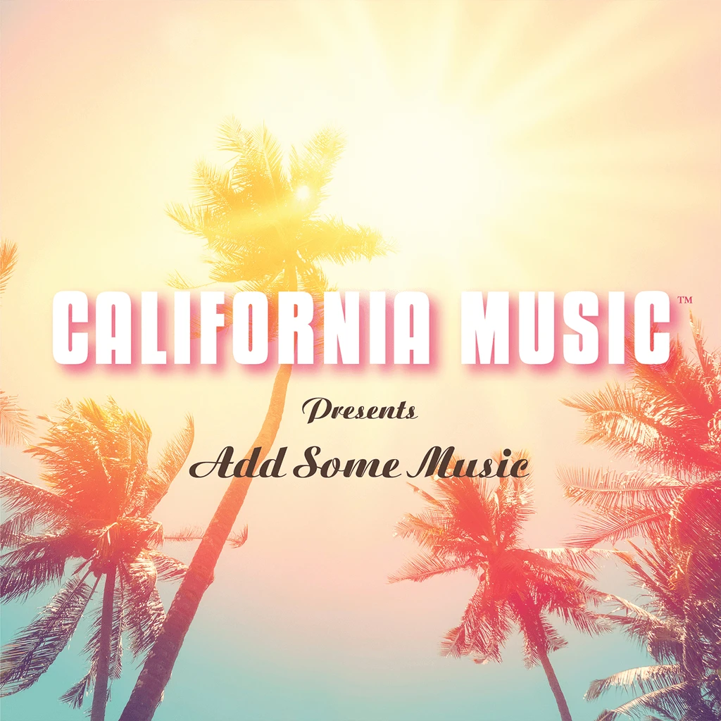 California Music Presents Add Some Music 1 California Music Presents Add Some Music