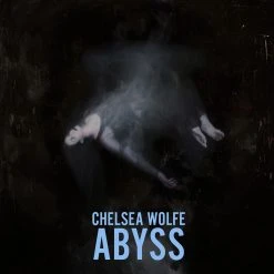 Chelsea Wolfe Abyss - 12" Clear With Black/Blue Splatter Vinyl