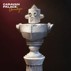 Caravan Palace Chronologic CD