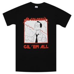 Dr. Colossus New Merch Gil 'Em All Black T-Shirt