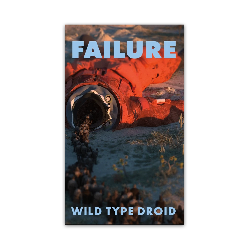 Failure Wild Type Droid - Signed Cassette 1 Failure Wild Type Droid - Signed Cassette