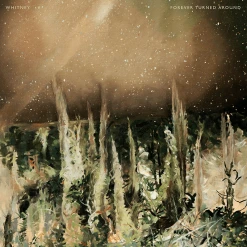 Whitney New Merch Forever Turned Around 12" Vinyl