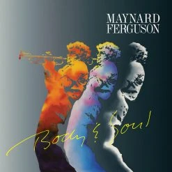 Maynard Ferguson Body & Soul New Merch