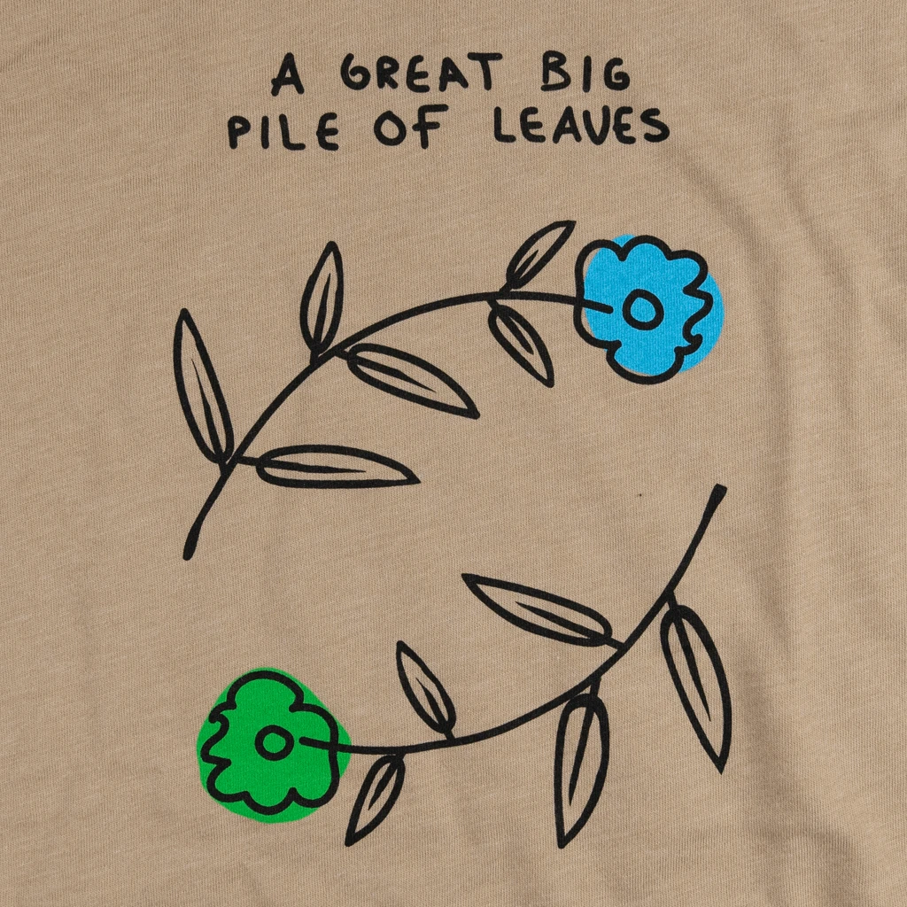 A Great Big Pile Of Leaves Blue & Green Flower Desert Tan T-Shirt New Merch 2 A Great Big Pile Of Leaves Blue & Green Flower Desert Tan T-Shirt New Merch
