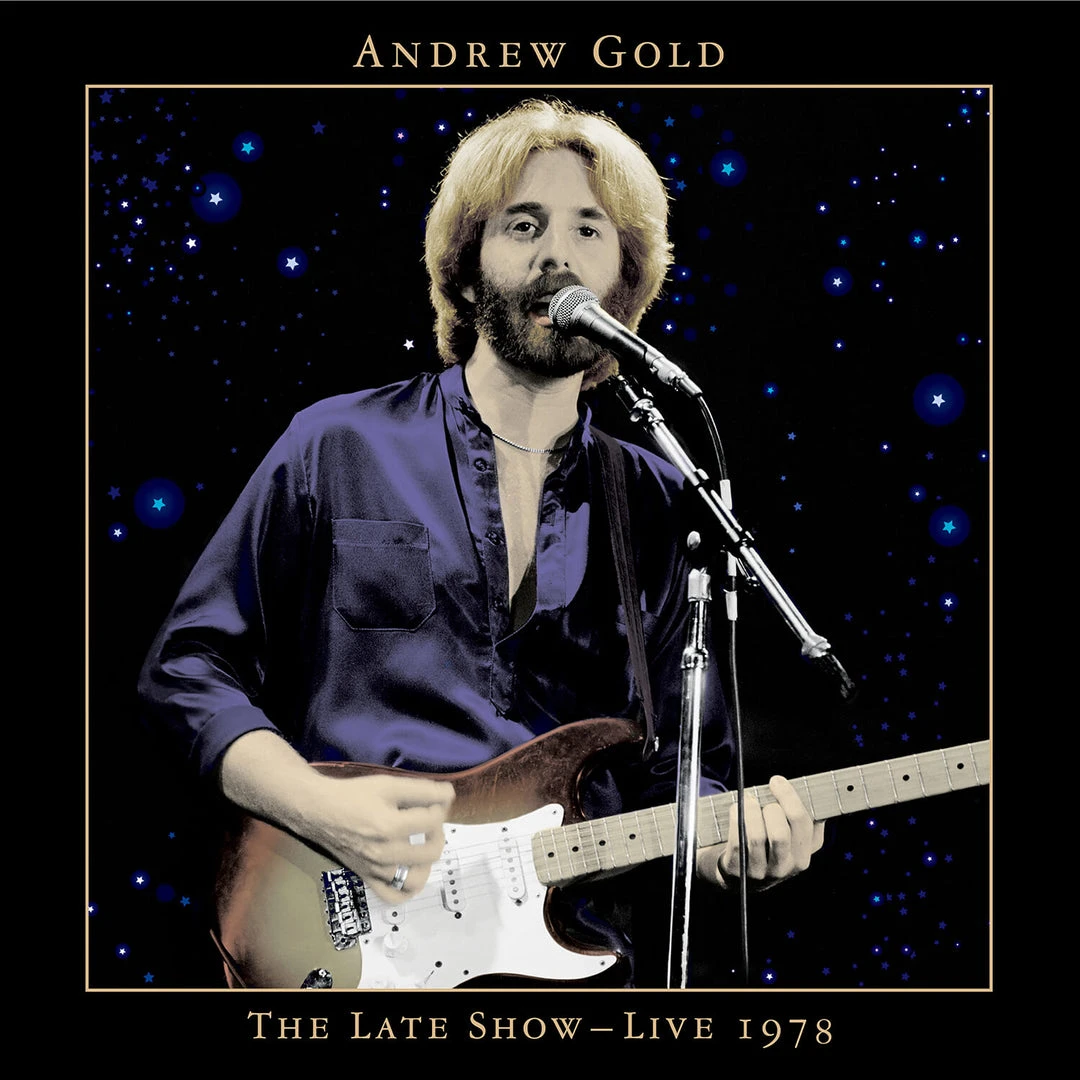 Andrew Gold New Merch The Late Show – Live 1978 1 Andrew Gold New Merch The Late Show – Live 1978