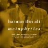 Hasaan Ibn Ali Metaphysics: The Lost Atlantic Album