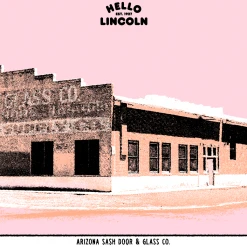 Hello Merch New Merch Hello Lincoln Limited Edition AZ Sash Door & Glass Co. Screen Print