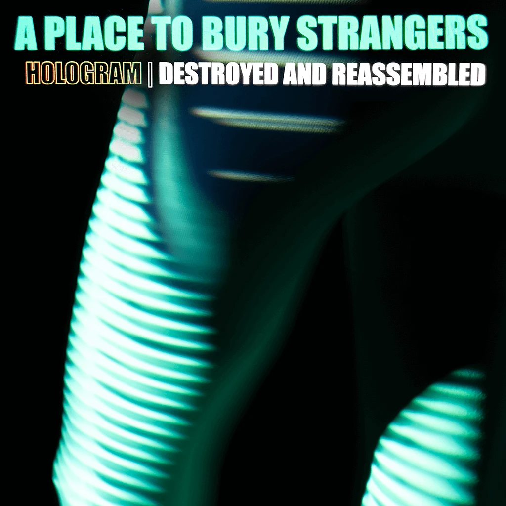 A Place To Bury Strangers Hologram: Destroyed & Reassembled White Vinyl New Merch 2 A Place To Bury Strangers Hologram: Destroyed & Reassembled White Vinyl New Merch
