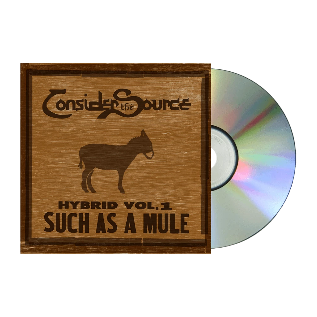 Consider The Source New Merch Hybrid Vol. 1: Such As A Mule CD 1 Consider The Source New Merch Hybrid Vol. 1: Such As A Mule CD