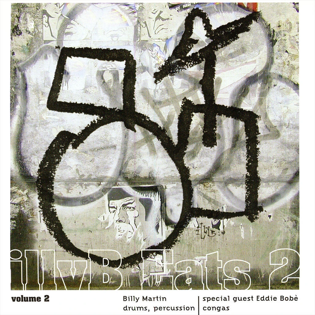 Billy Martin Illy B Eats: Volume 2 CD 2 Billy Martin Illy B Eats: Volume 2 CD