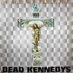 Dead Kennedys New Merch In God We Trust, Inc. 12" Vinyl