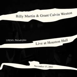 Billy Martin & Grant Calvin Weston - Live At Houston Hall CD
