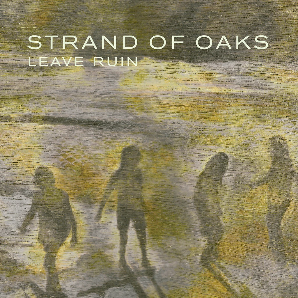 Strand Of Oaks Leave Ruin 12" Vinyl 3 Strand Of Oaks Leave Ruin 12" Vinyl