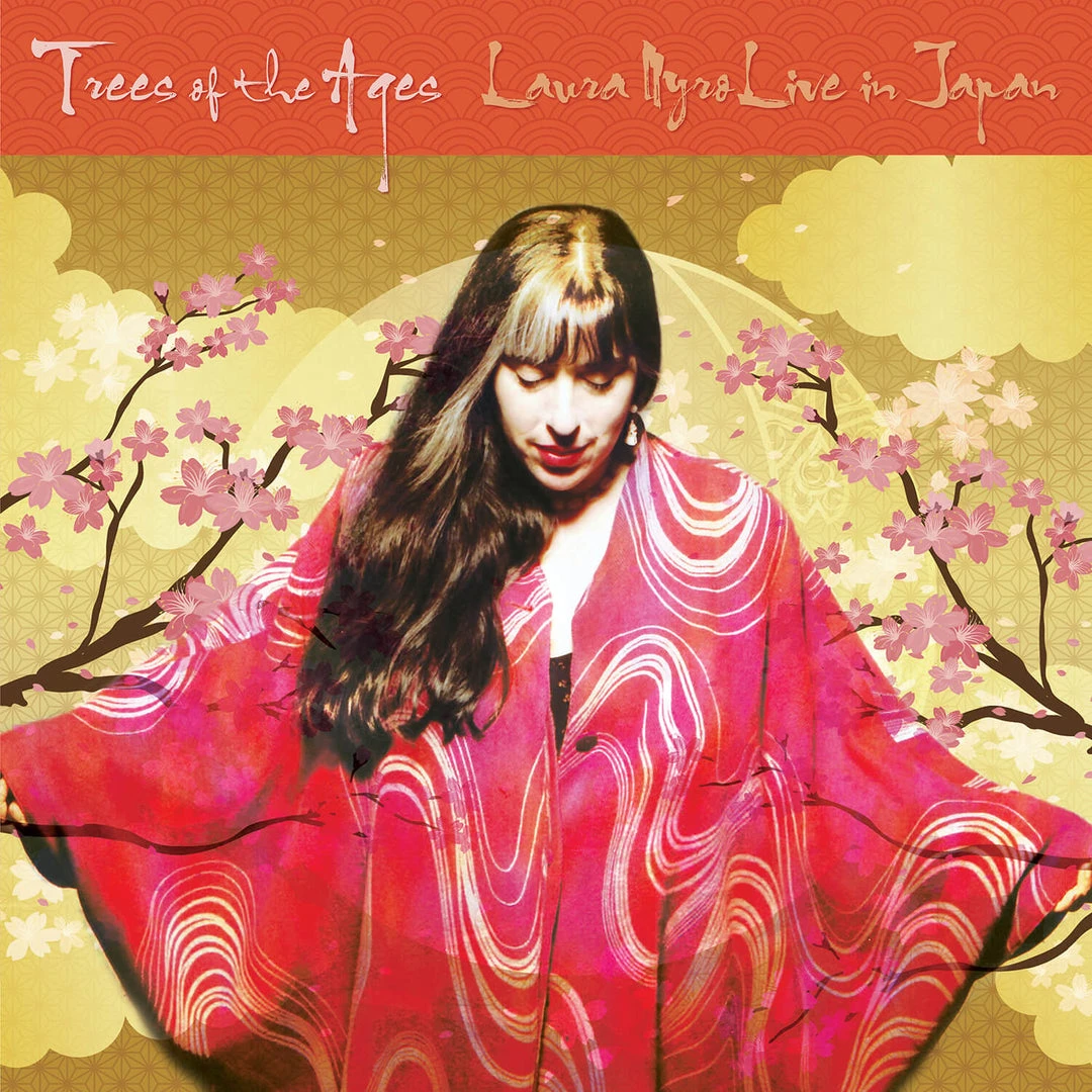 Trees Of The Ages: Laura Nyro Live In Japan 1 Trees Of The Ages: Laura Nyro Live In Japan