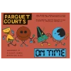 Parquet Courts New Merch On Time Poster