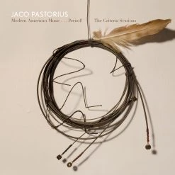 Jaco Pastorius Modern American Music... Period! The Criteria Sessions