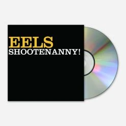 Eels Shootenanny! CD