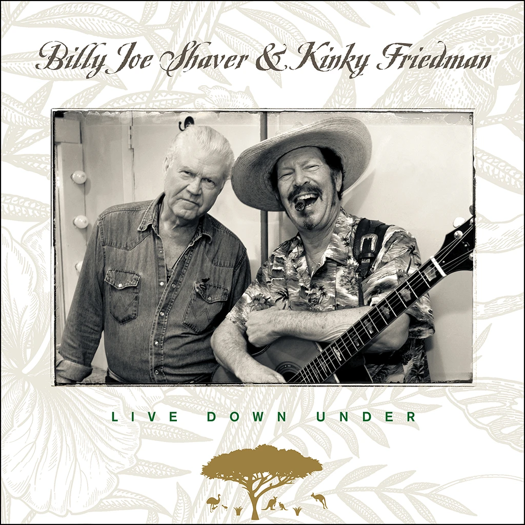 Billy Joe Shaver & Kinky Friedman Live Down Under New Merch 1 Billy Joe Shaver & Kinky Friedman Live Down Under New Merch
