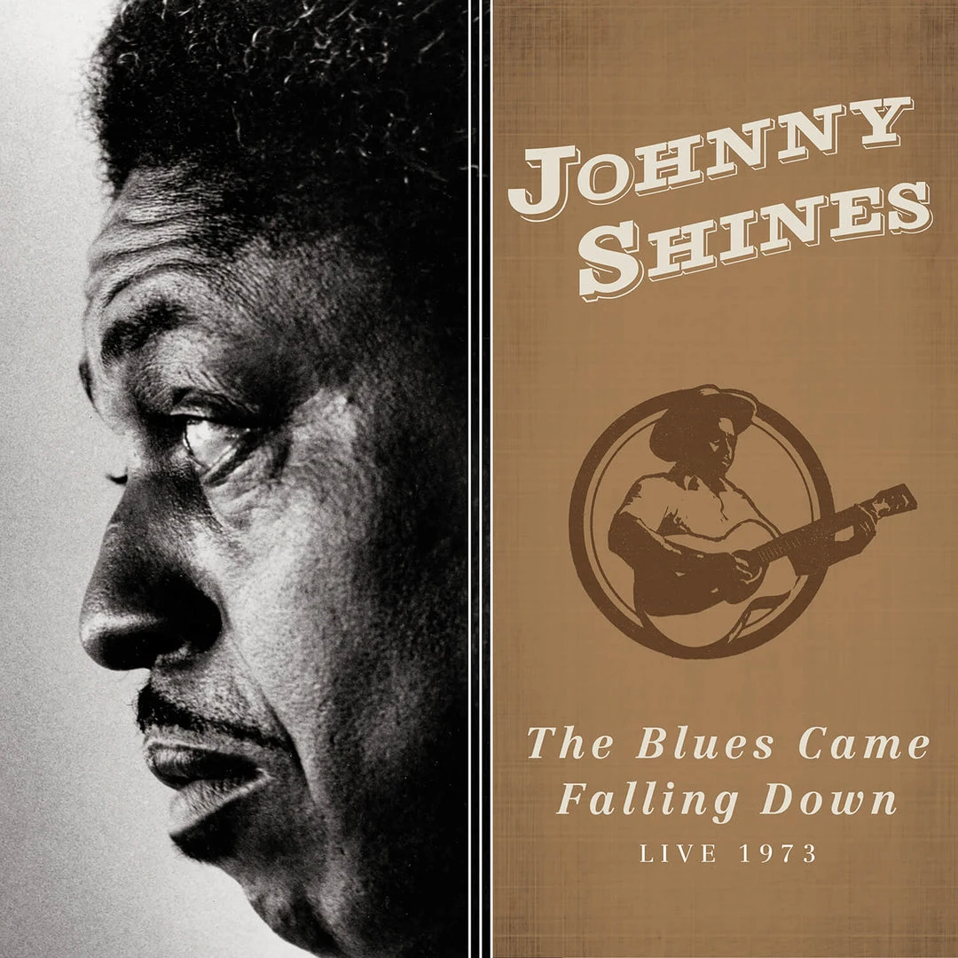 Johnny Shines New Merch The Blues Came Falling Down – Live 1973 1 Johnny Shines New Merch The Blues Came Falling Down – Live 1973