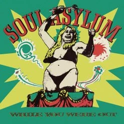 Soul Asylum While You Were Out New Merch