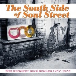Various Artists The South Side Of Soul Street: The Minaret Soul Singles 1967-1976 New Merch