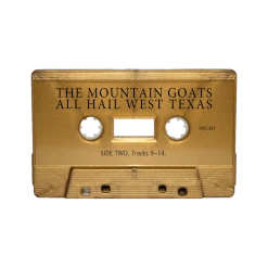 The Mountain Goats New Merch All Hail West Texas Cassette Tape