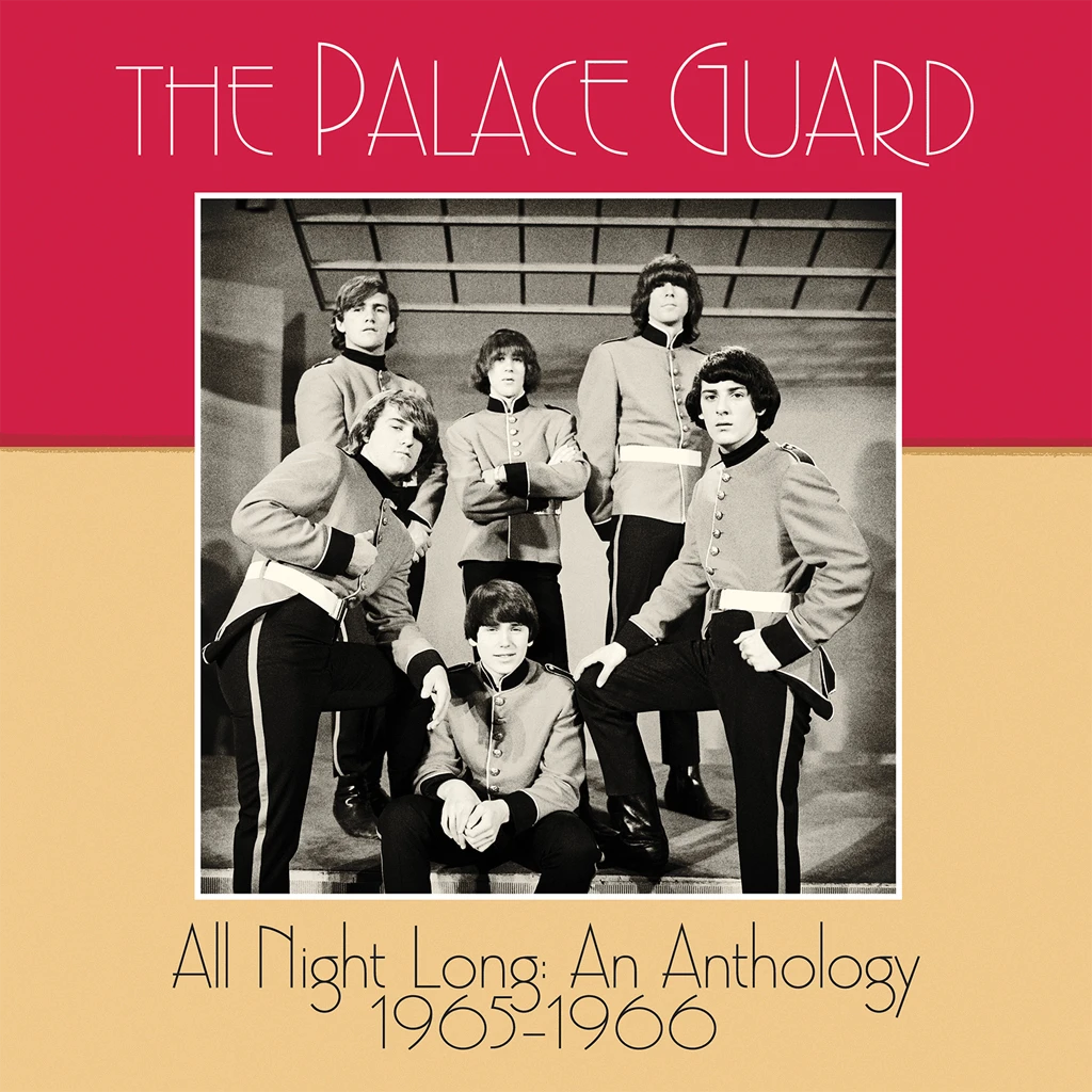 The Palace Guard New Merch All Night Long: An Anthology 1965–1966 1 The Palace Guard New Merch All Night Long: An Anthology 1965–1966