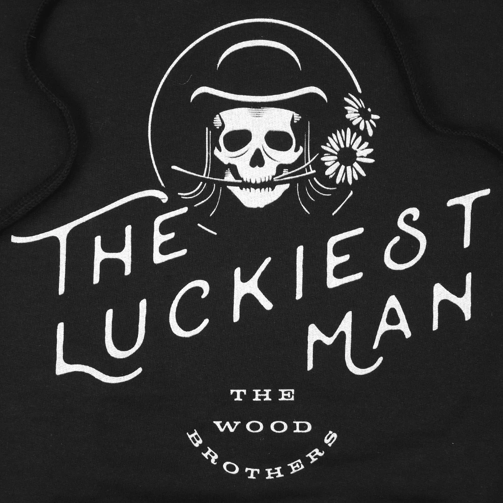 The Wood Brothers New Merch Luckiest Man Black Hoodie 2 The Wood Brothers New Merch Luckiest Man Black Hoodie