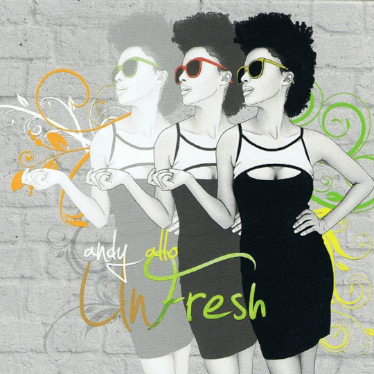 Andy Allo Unfresh 3 Andy Allo Unfresh