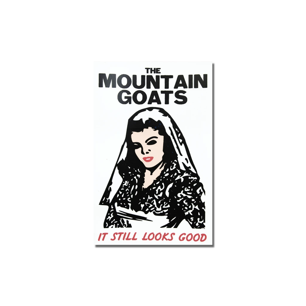 The Mountain Goats It Still Looks Good Sticker New Merch 1 The Mountain Goats It Still Looks Good Sticker New Merch