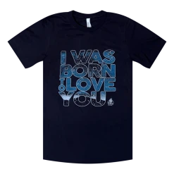 Fruition New Merch I Was Born To Love You T-Shirt