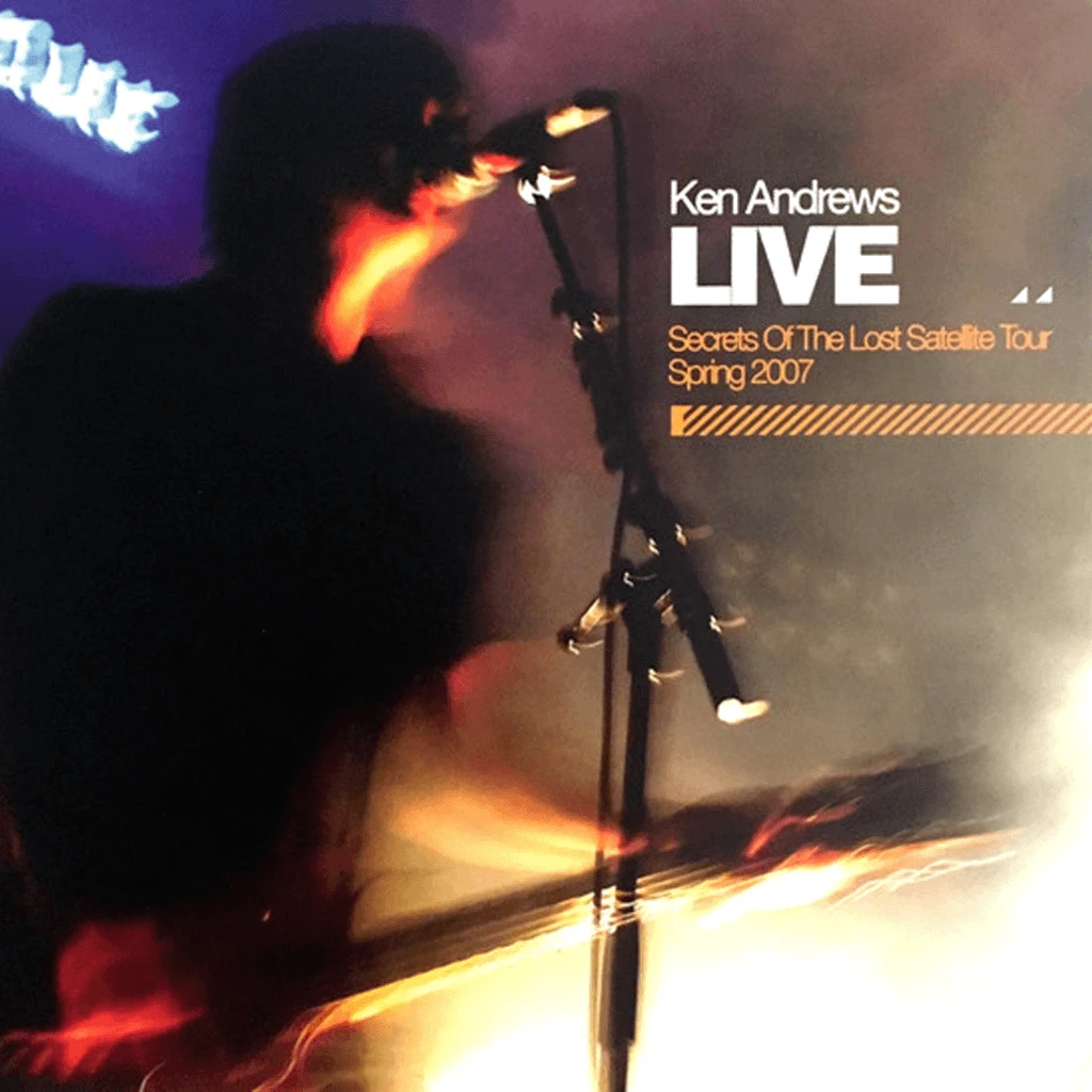 Ken Andrews New Merch Live: Secrets Of The Lost Satellite Tour Spring 2007 CD 1 Ken Andrews New Merch Live: Secrets Of The Lost Satellite Tour Spring 2007 CD