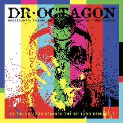 Dr. Octagon Moosebumps: An Exploration Into Modern Day Horripilation The SP 1200 Remixes 12" Vinyl New Merch