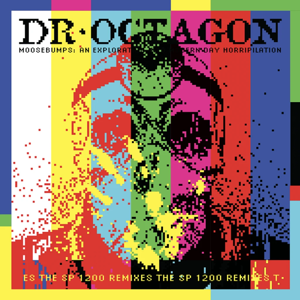 Dr. Octagon Moosebumps: An Exploration Into Modern Day Horripilation The SP 1200 Remixes 12" Vinyl New Merch 2 Dr. Octagon Moosebumps: An Exploration Into Modern Day Horripilation The SP 1200 Remixes 12" Vinyl New Merch